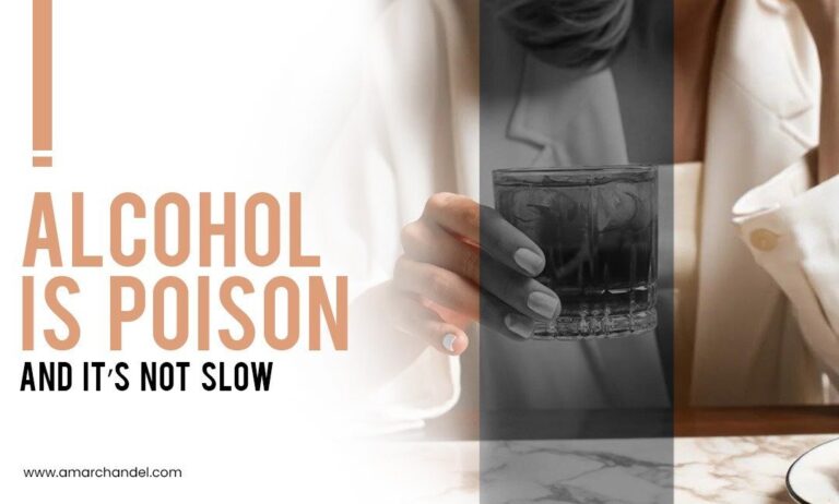 ALCOHOL IS POISON—AND IT’S NOT SLOW