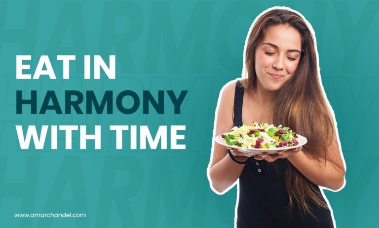 EAT IN HARMONY WITH TIME