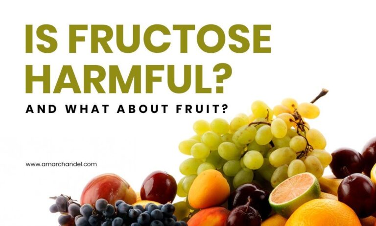 Is Fructose Harmful? And What About Fruit?