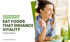 Eat Foods That Enhance Vitality