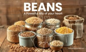 Beans: A Powerful Ally of your heart