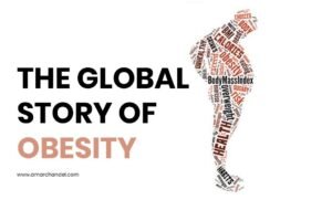 The Global Story of Obesity
