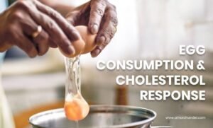 Egg Consumption & Cholesterol Response