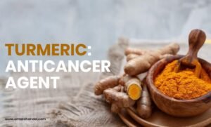 Turmeric: Anticancer Agent
