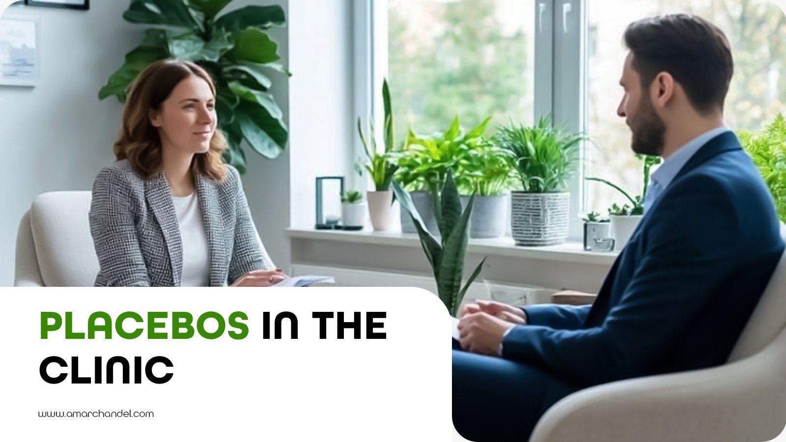 Placebos in the Clinic