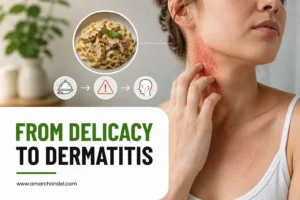From Delicacy to Dermatitis