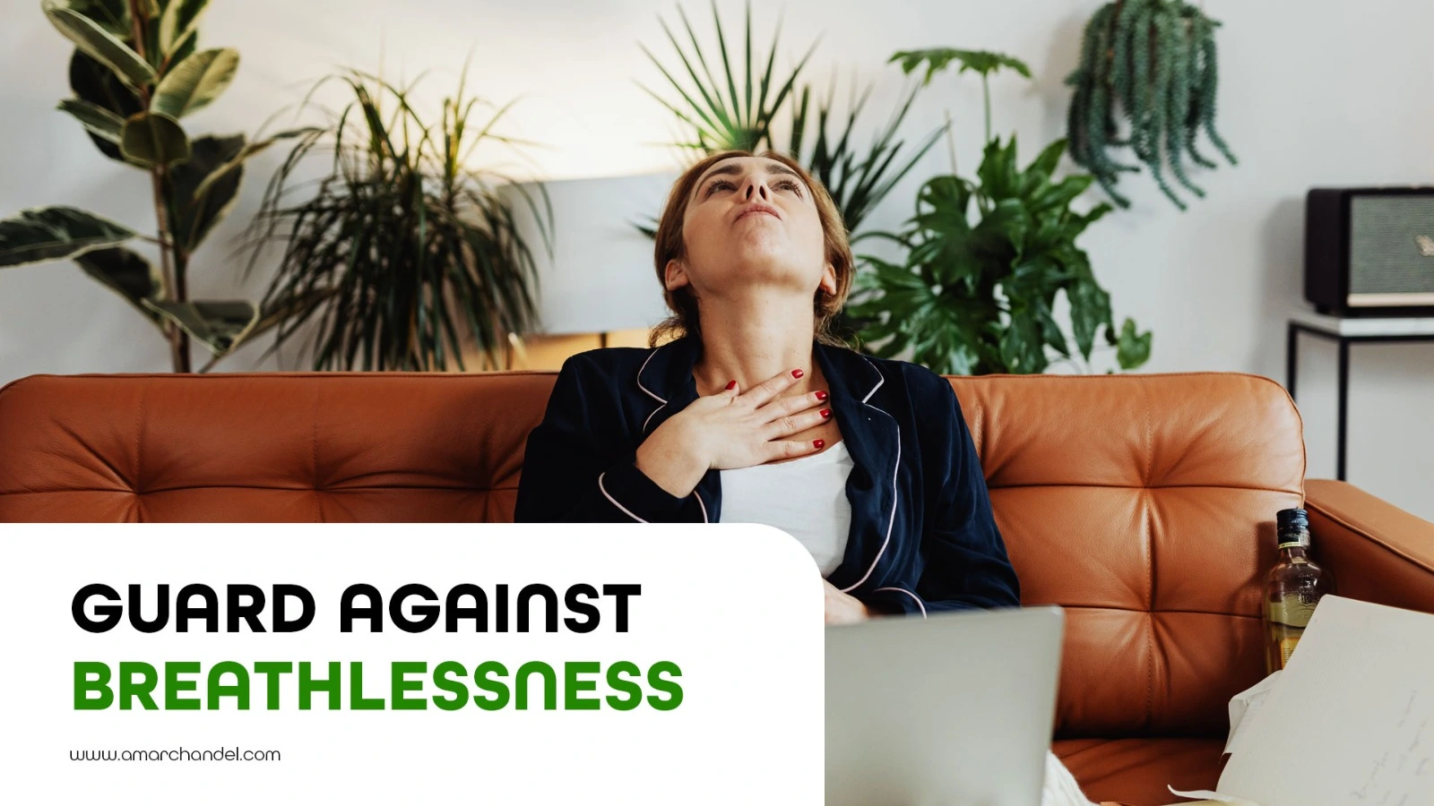 Guard Against Breathlessness
